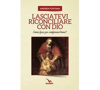 Lasciatevi riconciliare con Dio