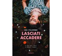 Lasciati accadere. In nove mesi, nasci. In dodici, rinasci