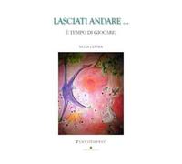 Lasciati andare... È tempo di giocare! Con Carte