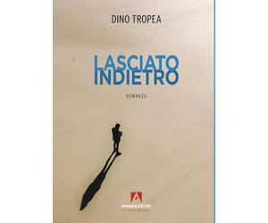 Lasciato indietro [Paperback] [Nov 15, 2024] Tropea, Dino