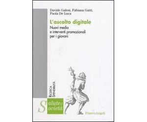 L'ascolto digitale. Nuovi media e interventi promozionali per i giovani