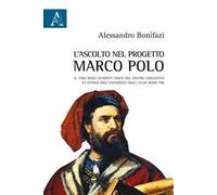L'ascolto nel progetto Marco Polo. Il caso degli studenti cinesi del Centro Linguistico di Ateneo dell'Università degli Studi Roma Tre