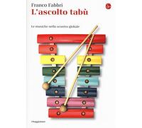 L' ascolto tabù. Le musiche nello scontro globale