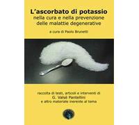 Libri Ascorbato Di Potassio Nella Cura E Nella Prevenzione Delle Malattie Genera