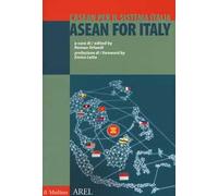 L'ASEAN per il sistema Italia. Ediz. italiana e inglese