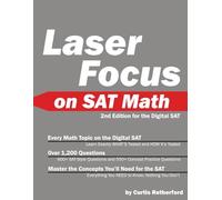 Laser Focus on SAT Math: 2nd Edition
