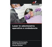 Laser in odontoiatria operativa e endodonzia