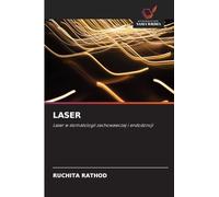 LASER: Laser w stomatologii zachowawczej i endodoncji