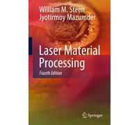 Jyotirmoy Mazumder William M. Steen Laser Material Processing (Tascabile)