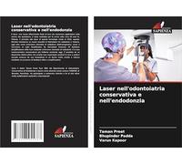 Laser nell'odontoiatria conservativa e nell'endodonzia
