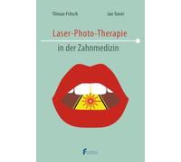 Laser-Phototherapie in der Zahnmedizin