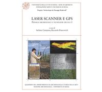 Laser scanner e GPS. Paesaggi archeologici e tecnologie digitali. Vol. 1
