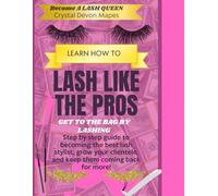 LASH LIKE THE PROS: GET TO THE BAG BY LASHING