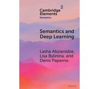 Lasha Abzianidze Lisa Bylinina Denis P Semantics and Deep Le (Copertina rigida)