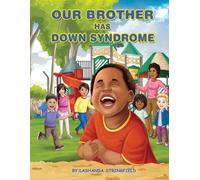 Lashanda Stringfield Our Brother Has Down Syndrome (Tascabile)