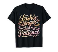 Lashes Longer Than My Patience Beauty Attitude |- Maglietta