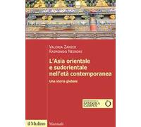 L'Asia orientale e sudorientale nell'età contemporanea. Una storia globale