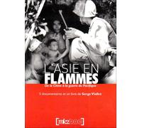 L'asie en flamme : de la chine à la guerre du pacifique