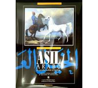 L'asil arabo. Il cavallo nobile d'Arabia
