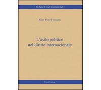 L'asilo politico nel diritto internazionale - Frescura G. Piero