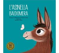 L'asinella Baldomera. Ediz. a colori