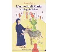 L' asinello di Maria e la fuga in Egitto