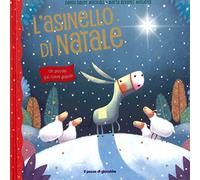 L' asinello di Natale. Un piccolo dal cuore grande