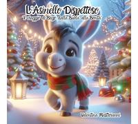 L'Asinello Dispettoso: “Il viaggio di Brigo dalla Burla alla Bontà”