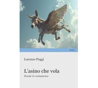L'asino che vola. Poesie in romanesco