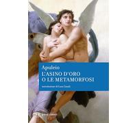L'asino d'oro o le Metamorfosi