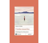 L'asino mancino. Archeologia di un'educazione