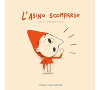 L'asino scomparso. Ediz. a colori