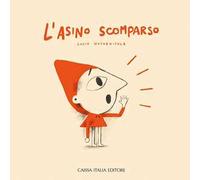 L'asino scomparso. Ediz. a colori