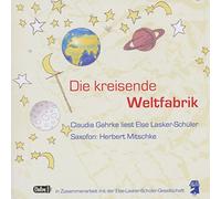Lasker Schueler,Else - Die Kreisende Weltfabrik