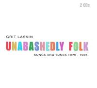 Laskin, Grit - Unabashedly Folk (2 CD)