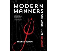 Laskowski Tara Modern Manners for Your Inner Demons (Tascabile)
