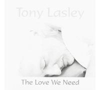 Lasley, Tony - Love We Need