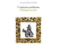 L'aspirante gentiluomo. Ediz. portoghese e italiana