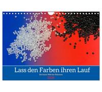 Lass den Farben ihren Lauf (Wandkalender 2026 DIN A4 quer), CALVENDO Monatskalender: Die bunte Welt der Kunststoffe