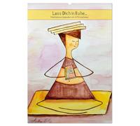 Lass Dich in Ruhe... (Wandkalender 2026 DIN A2 hoch), CALVENDO Monatskalender: Meditations-Kalender
