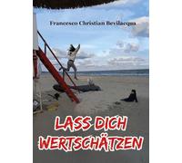 Lass dich wertschätzen