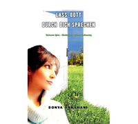 Lass Gott durch dich sprechen
