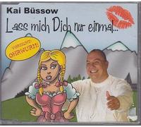 Lass mich Dich nur einmal.. [Single-CD]
