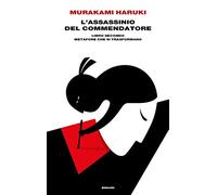 L'assassinio del Commendatore. Libro secondo