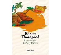 L'assassinio di Polly Carter. Delitti paradiso. Vol. 2