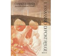 L'assassinio di Pont-Rouge - Barbara Charles
