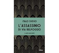 L'assassinio di via Belpoggio e altri racconti