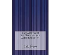 L'assassinio di via Belpoggio e altri racconti
