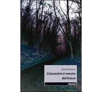 L'assassinio è venuto dal bosco