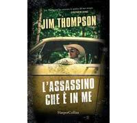 Libri Jim Thompson - L'assassino che è in me - 2020